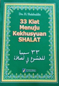 Image of ISLAMI 33 Kiat Menuju Kekhusyuan Shalat