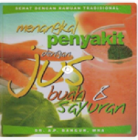 Image of Menangkal Penyakit dengan Jus Buah & Sayuran