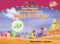 Image of Sang Penyeru untuk Kaum Ba'labak NABI ILYAS AS